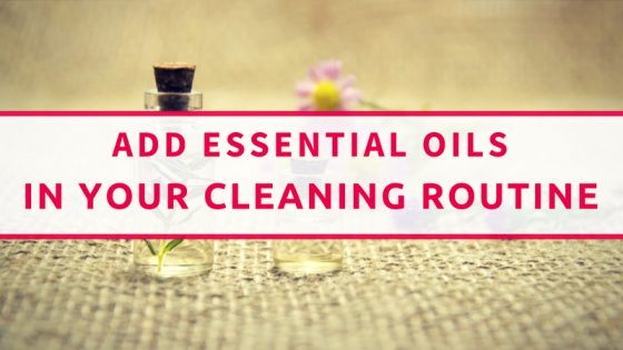 Cleaning With Essential Oils