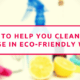 8 Tips To Help You Clean Your House In Eco Friendly Ways